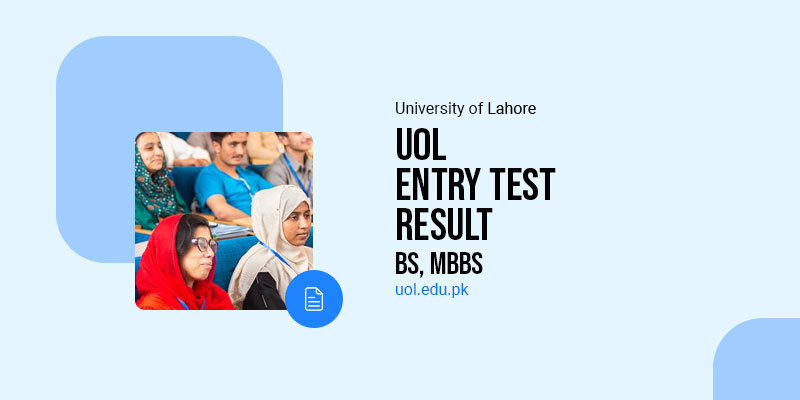 UOL Entry Test Result 2023 Merit List BDS, MBBS