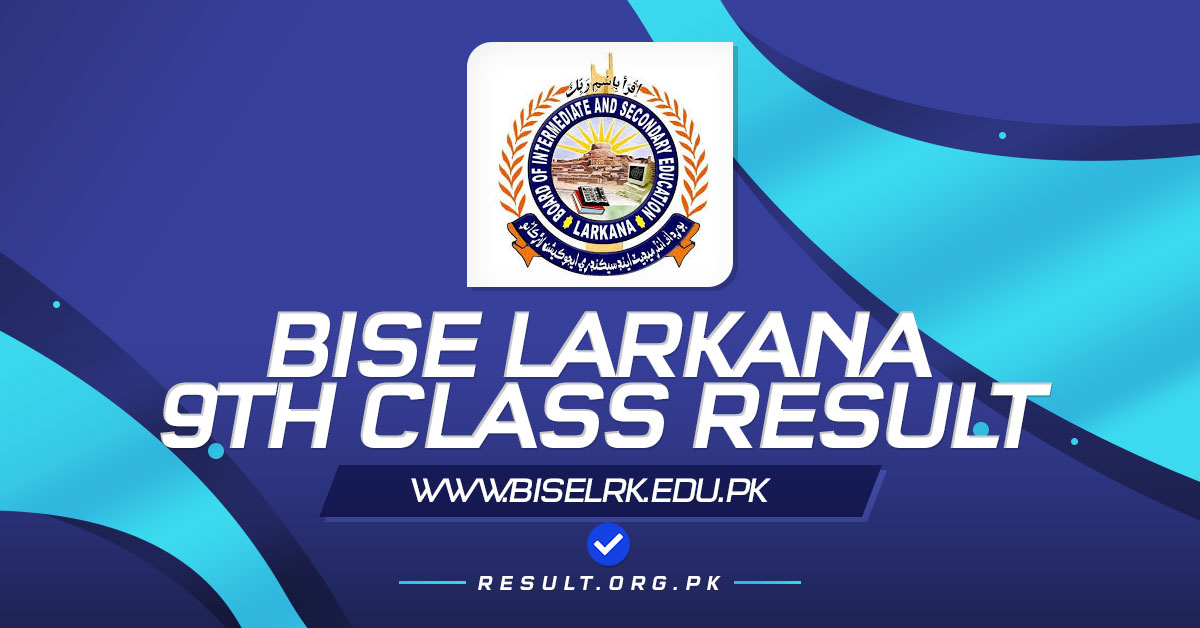 BISE Larkana 9th Class Result